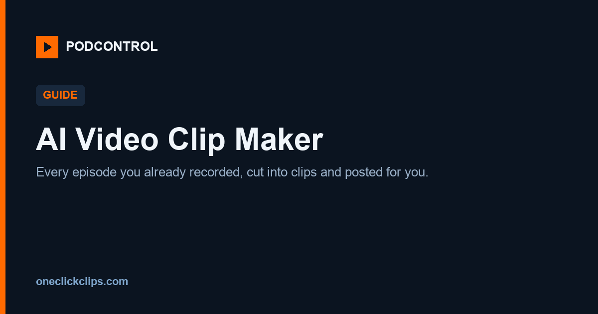 AI Video Clip Maker: What It Does and Which Kind You Need share card from PodControl