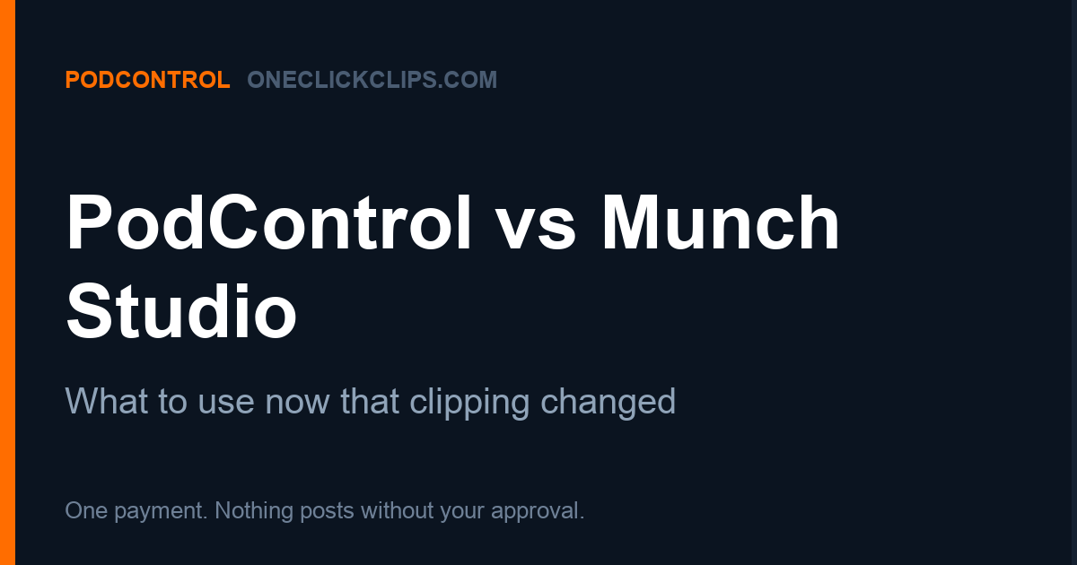 PodControl vs Munch: what to use now that Munch Studio replaced the clipping tool comparison card from PodControl